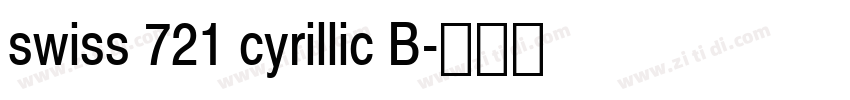swiss 721 cyrillic B字体转换